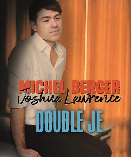 Joshua Lawrence chante Michel Berger-Double Je, un hommage très émouvant.