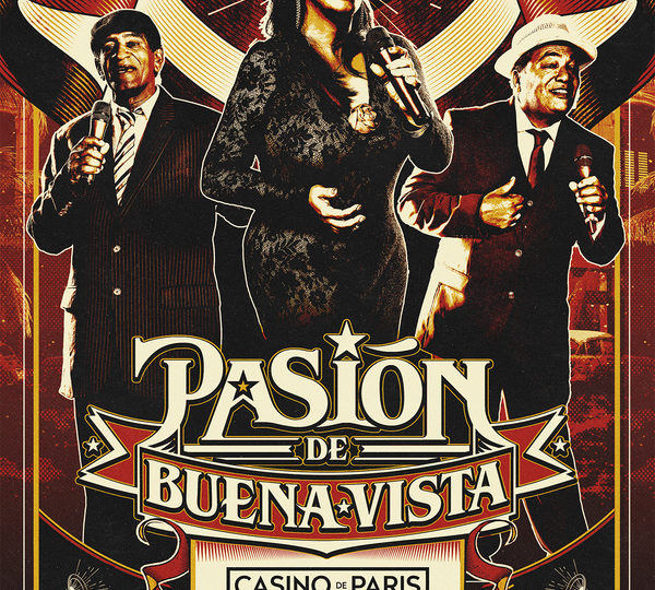 Pasión de Buena Vista, c'est du 20 au 26 mars 2023 au Casino de Paris