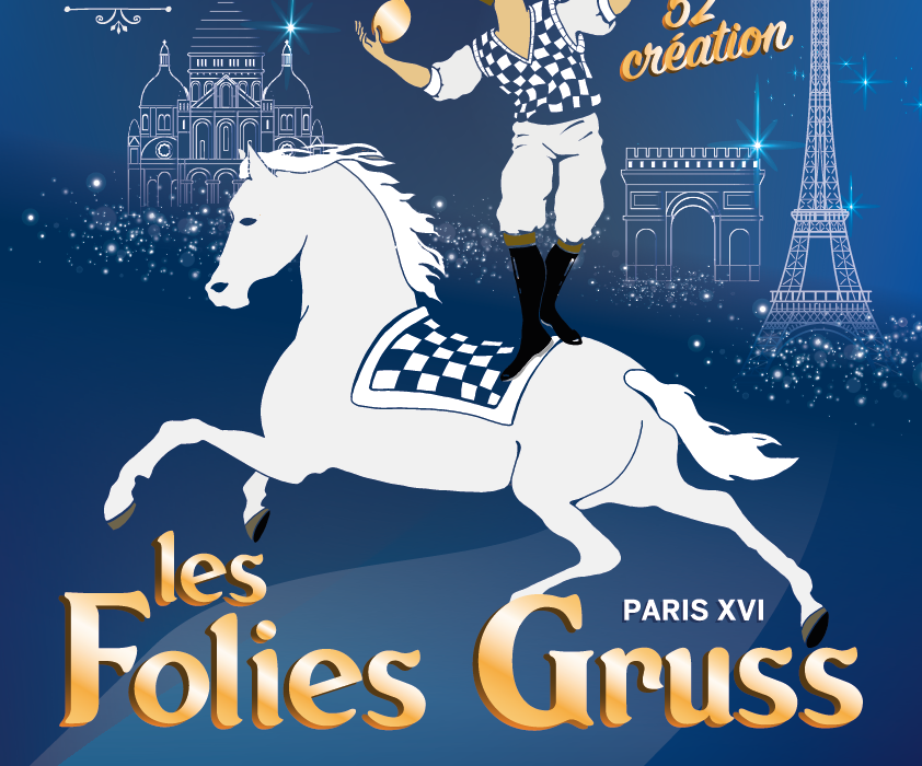 "Les Folies Gruss - 52ème création" Promo Club CultureLLes.